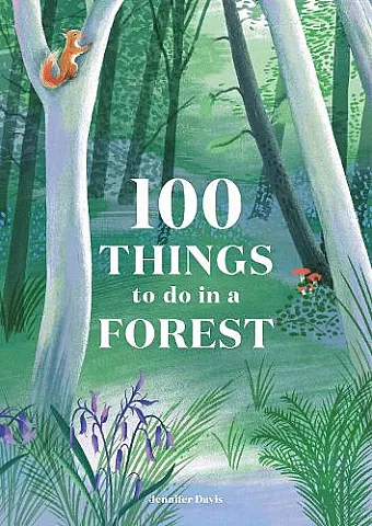100 Things to do in a Forest cover