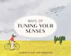 Ways of Tuning Your Senses cover