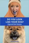 Do You Look Like Your Dog? The Book cover