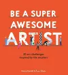 Be a Super Awesome Artist cover