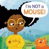 I'm NOT A Mouse! cover