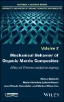 Mechanical Behavior of Organic Matrix Composites cover