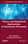 Theory and Statistical Applications of Stochastic Processes cover