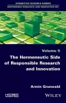 The Hermeneutic Side of Responsible Research and Innovation cover