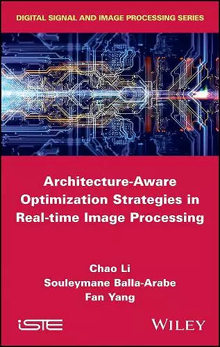 Architecture-Aware Optimization Strategies in Real-time Image Processing cover