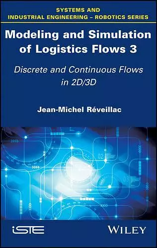 Modeling and Simulation of Logistics Flows 3 cover