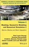 Meshing, Geometric Modeling and Numerical Simulation, Volume 2 cover