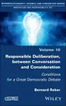 Responsible Deliberation, between Conversation and Consideration cover