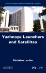 Yuzhnoye Launchers and Satellites cover