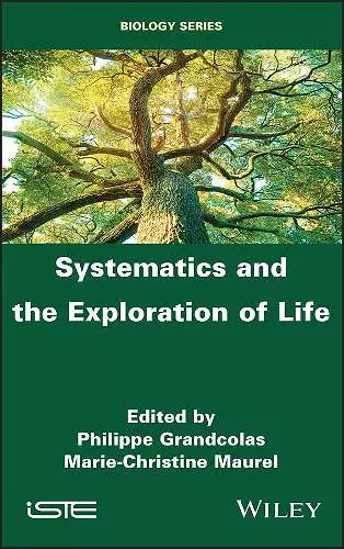 Systematics and the Exploration of Life cover