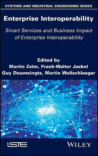 Enterprise Interoperability: Smart Services and Business Impact of Enterprise Interoperability cover