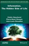 Information, The Hidden Side of Life cover