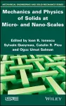 Mechanics and Physics of Solids at Micro- and Nano-Scales cover
