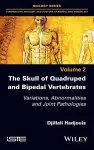 The Skull of Quadruped and Bipedal Vertebrates cover