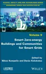 Smart Zero-energy Buildings and Communities for Smart Grids cover