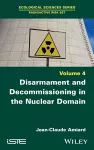 Disarmament and Decommissioning in the Nuclear Domain cover