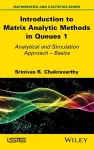 Introduction to Matrix Analytic Methods in Queues 1 cover