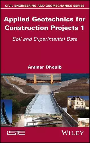 Applied Geotechnics for Construction Projects, Volume 1 cover