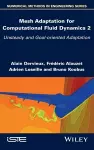 Mesh Adaptation for Computational Fluid Dynamics, Volume 2 cover