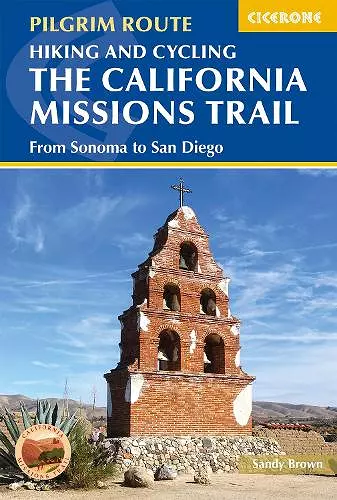 Hiking and Cycling the California Missions Trail cover