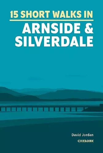 15 Short Walks in Arnside and Silverdale cover