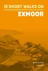 15 Short Walks on Exmoor cover