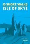 15 Short Walks on the Isle of Skye cover