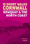 15 Short Walks in Cornwall - Newquay and the North Coast cover