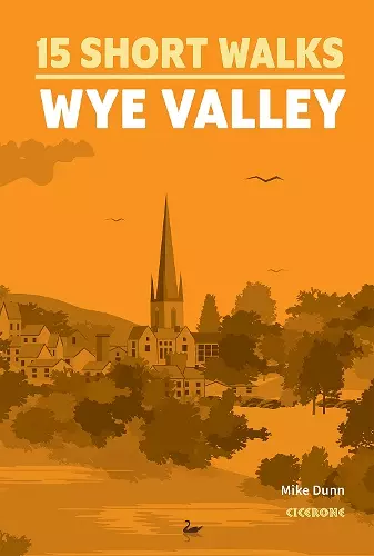 15 Short Walks in the Wye Valley cover