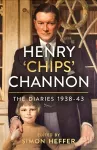 Henry ‘Chips’ Channon: The Diaries (Volume 2) cover