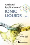 Analytical Applications Of Ionic Liquids cover