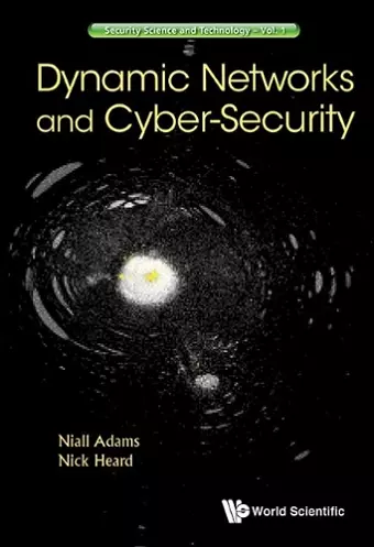 Dynamic Networks And Cyber-security cover