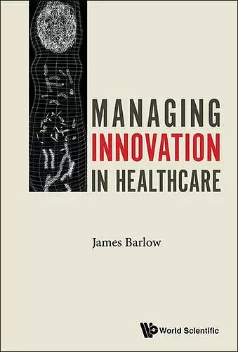 Managing Innovation In Healthcare cover