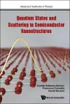 Quantum States And Scattering In Semiconductor Nanostructures cover