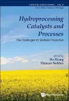 Hydroprocessing Catalysts And Processes: The Challenges For Biofuels Production cover