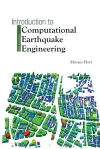 Introduction To Computational Earthquake Engineering (Third Edition) cover