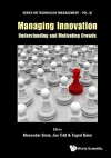 Managing Innovation: Understanding And Motivating Crowds cover