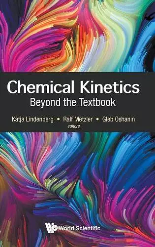 Chemical Kinetics: Beyond The Textbook cover