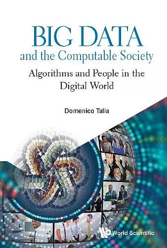 Big Data And The Computable Society: Algorithms And People In The Digital World cover