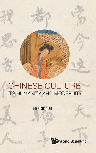 Chinese Culture: Its Humanity And Modernity cover