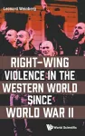 Right-wing Violence In The Western World Since World War Ii cover