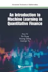 Introduction To Machine Learning In Quantitative Finance, An cover