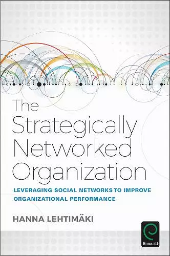 The Strategically Networked Organization cover