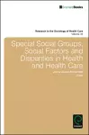 Special Social Groups, Social Factors and Disparities in Health and Health Care cover