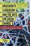 Grassroots Leadership and the Arts For Social Change cover