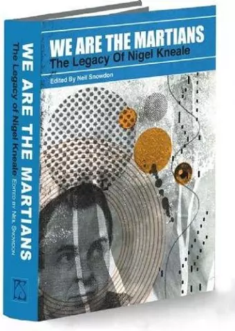 We Are The Martians: The Legacy of Nigel Kneale cover