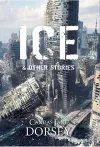 Ice and Other Stories cover