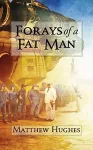 Forays of a Fat Man cover