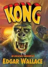 Kong: An Original Screenplay by Edgar Wallace cover
