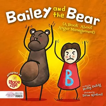 Bailey and the Bear (A Book About Anger Management) cover